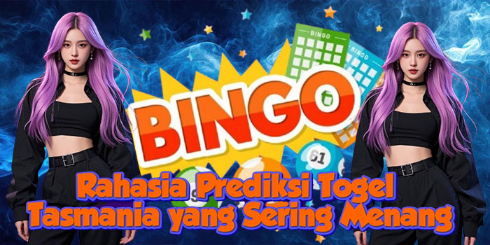 Rahasia Prediksi Togel Tasmania yang Sering Menang